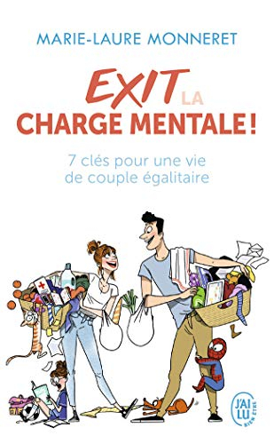 Exit la charge mentale ! : 7 clés pour une vie de couple égalitaire