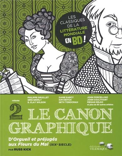 Le canon graphique. Vol. 2. D'Orgueil et préjugés aux Fleurs du mal (XIXe siècle)