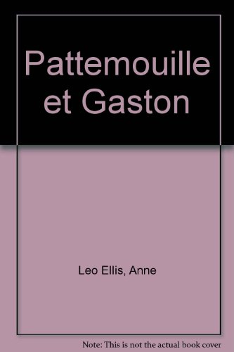 Patte-mouille et Gaston