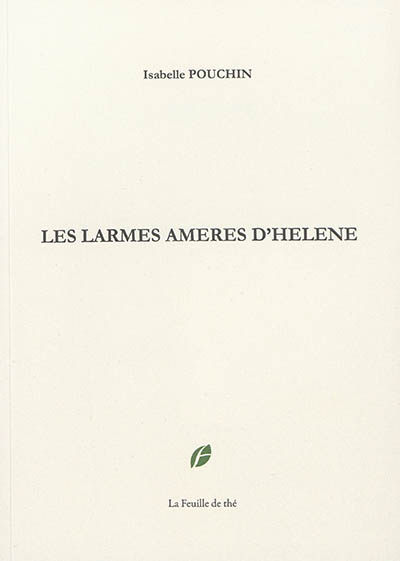 Les larmes amères d'Hélène