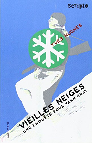 Vieilles neiges : une enquête pour Yann Gray