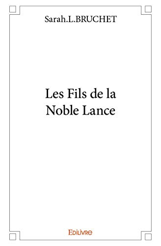 Les fils de la Noble Lance