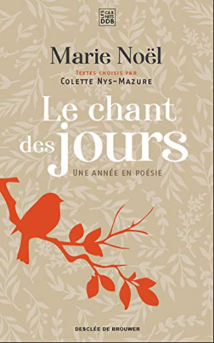 Le chant des jours : une année en poésie