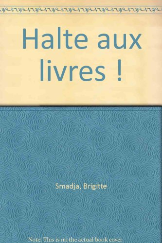 Halte aux livres !