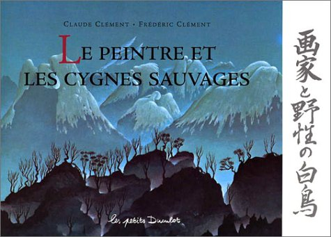 Le peintre et les cygnes sauvages