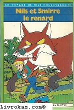 nils et smirre le renard (un voyage de nils holgersson)