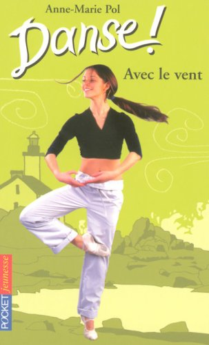 Danse !. Vol. 09. Avec le vent
