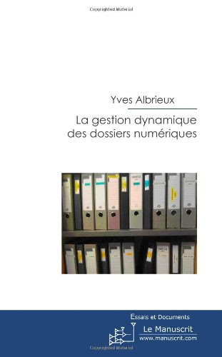 Gestion dynamique des dossiers numériques