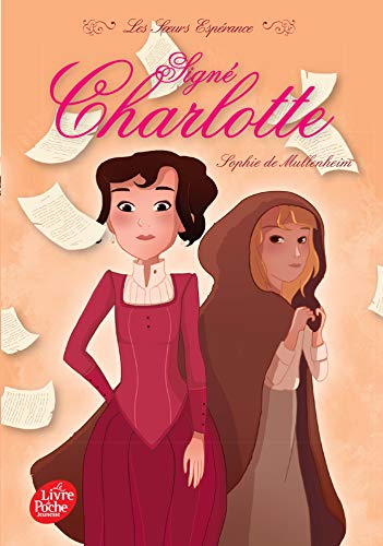 Les soeurs Espérance. Vol. 1. Signé Charlotte