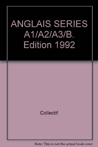 annales du bac, 1992 : anglais, séries a 1, a 2, a 3, b