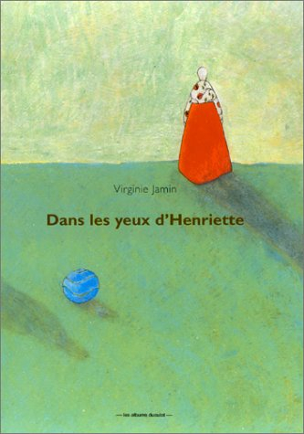 Dans les yeux d'Henriette