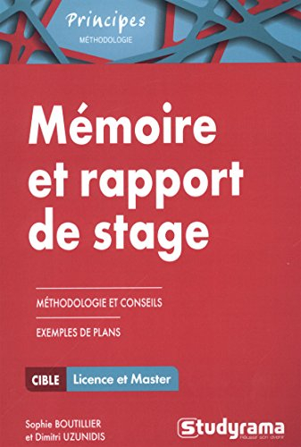 Mémoire et rapport de stage : méthodologie approfondie