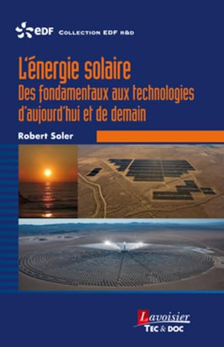 L'énergie solaire : des fondamentaux aux technologies d'aujourd'hui et de demain