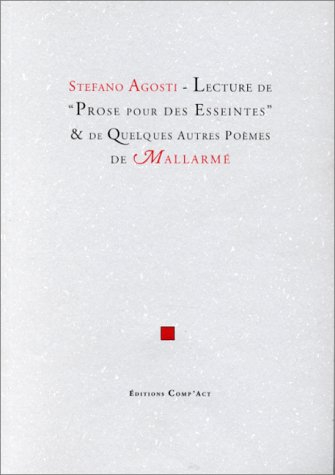 Lecture de Prose pour des Esseintes et de quelques autres poèmes de Mallarmé