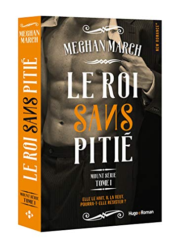 Mount série. Vol. 1. Le roi sans pitié