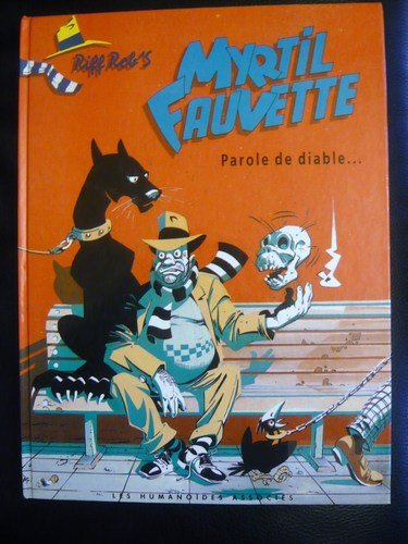 Myrtil Fauvette. Vol. 1. Parole de diable