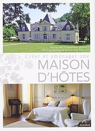 Créer et aménager une maison d'hôtes