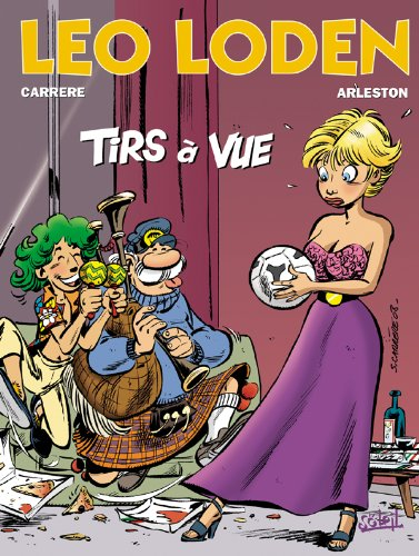 Léo Loden. Vol. 12. Tirs à vue