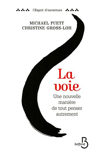 La voie : une nouvelle manière de tout penser autrement