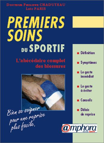 Premiers soins du sportif : bien se soigner pour une reprise plus facile