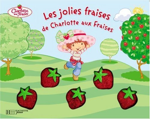 Les jolies fraises de Charlotte aux fraises