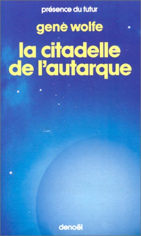 livre du nouveau soleil de teur. 4, la citadelle de l'autarque