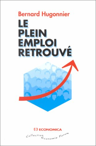 Le plein emploi retrouvé