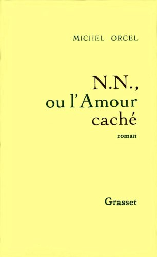 N.N. ou l'Amour caché