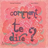 Comment te dire?