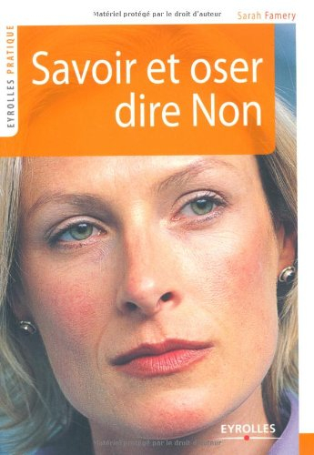 Savoir et oser dire non