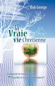la vraie vie chrétienne