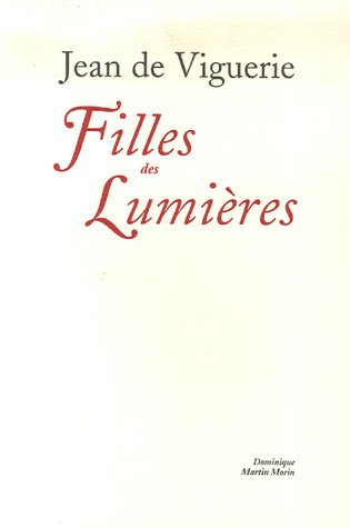 Filles des Lumières : femmes et sociétés d'esprit à Paris au XVIIIe siècle