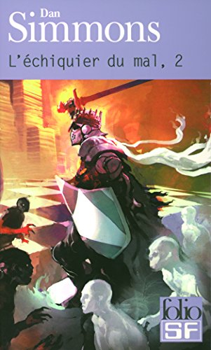 L'échiquier du mal. Vol. 2