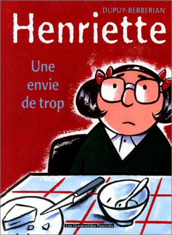 Henriette. Vol. 1. Une envie de trop