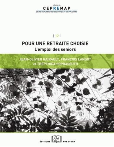 Pour une retraite choisie : l'emploi des seniors