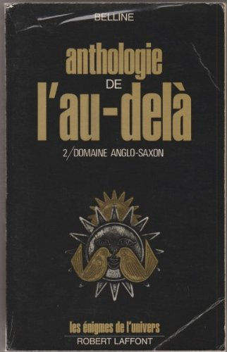 Anthologie de l'au-delà. Vol. 2. Domaine anglo-saxon