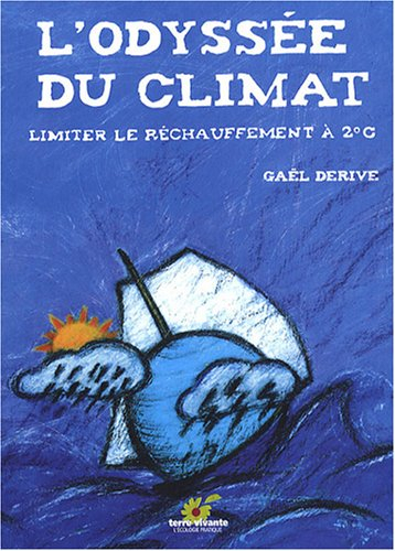 L'odyssée du climat : limiter le réchauffement à 2° C