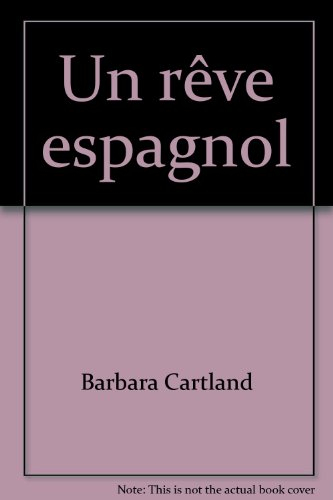 Un Rêve espagnol