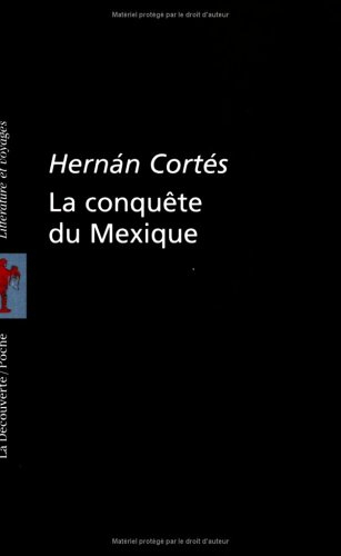 La conquête du Mexique