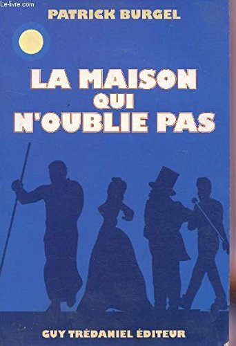 La Maison qui n'oublie pas