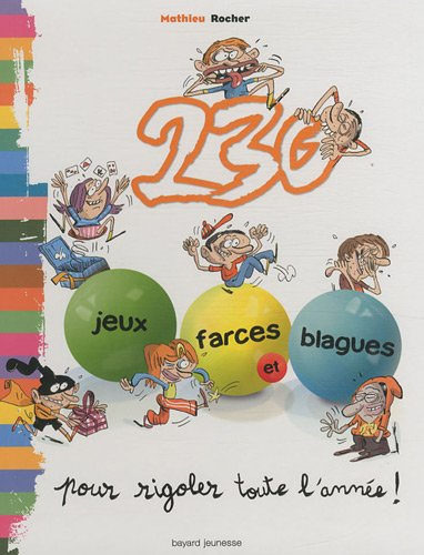230 jeux, farces et blagues pour rigoler toute l&#039;année !