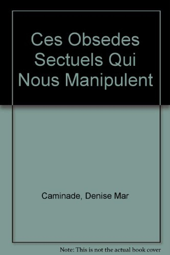 ces obsedes sectuels qui nous manipulent
