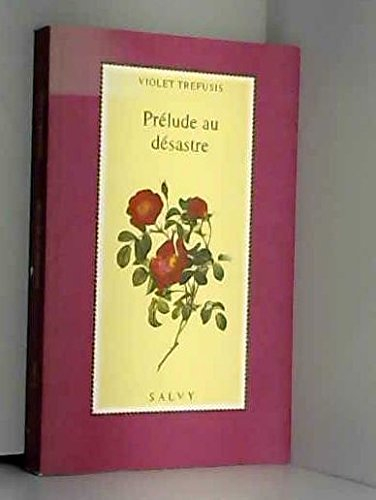 Prélude au désastre