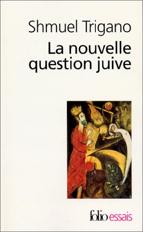 La nouvelle question juive : l'avenir d'un espoir