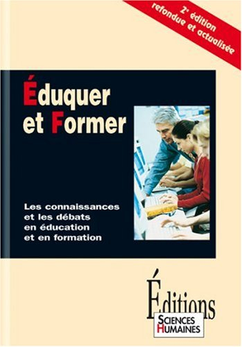 Eduquer et former : les connaissances et les débats en éducation et en formation