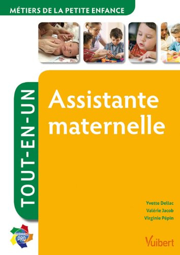 Assistante maternelle, guide et formation tout-en-un : santé, social, animation
