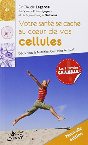 Votre santé se cache au coeur de vos cellules : découvrez la nutrition cellulaire active