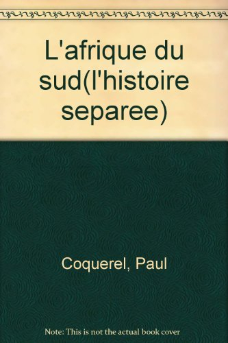 Afrique du Sud, l'histoire séparée