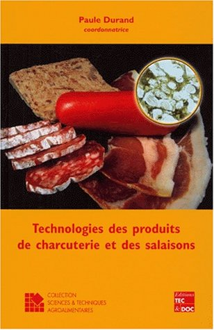 Technologie des produits de charcuterie et des salaisons