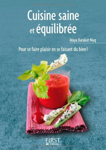 Cuisine saine et équilibrée : pour se faire plaisir en se faisant du bien !